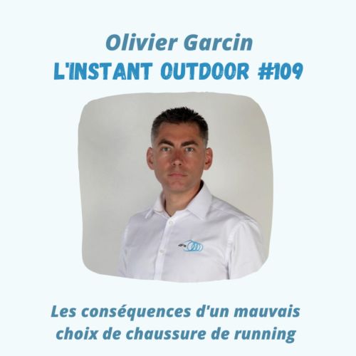 Olivier Garcin – Les conséquences d’un mauvais choix de chaussure de running