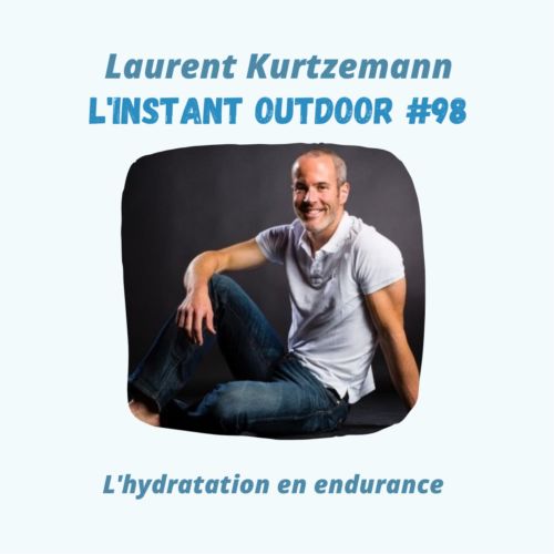 Laurent Kurtzemann – L’hydratation en endurance