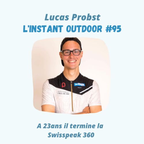 Lucas Probst – A 23ans il termine la Swisspeak 360