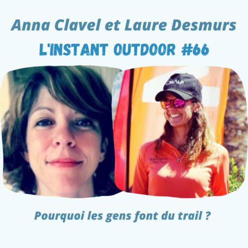 Anna Clavel et Laure Desmurs – Pourquoi les gens font du trail ?